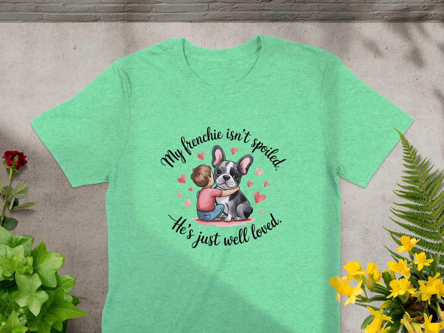 My Frenchie Isn't Spoiled T-Shirt product