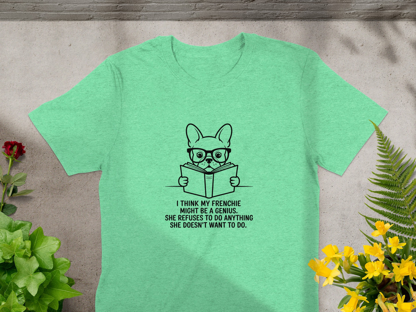 I Think My Frenchie Might Be a Genius Shirt product