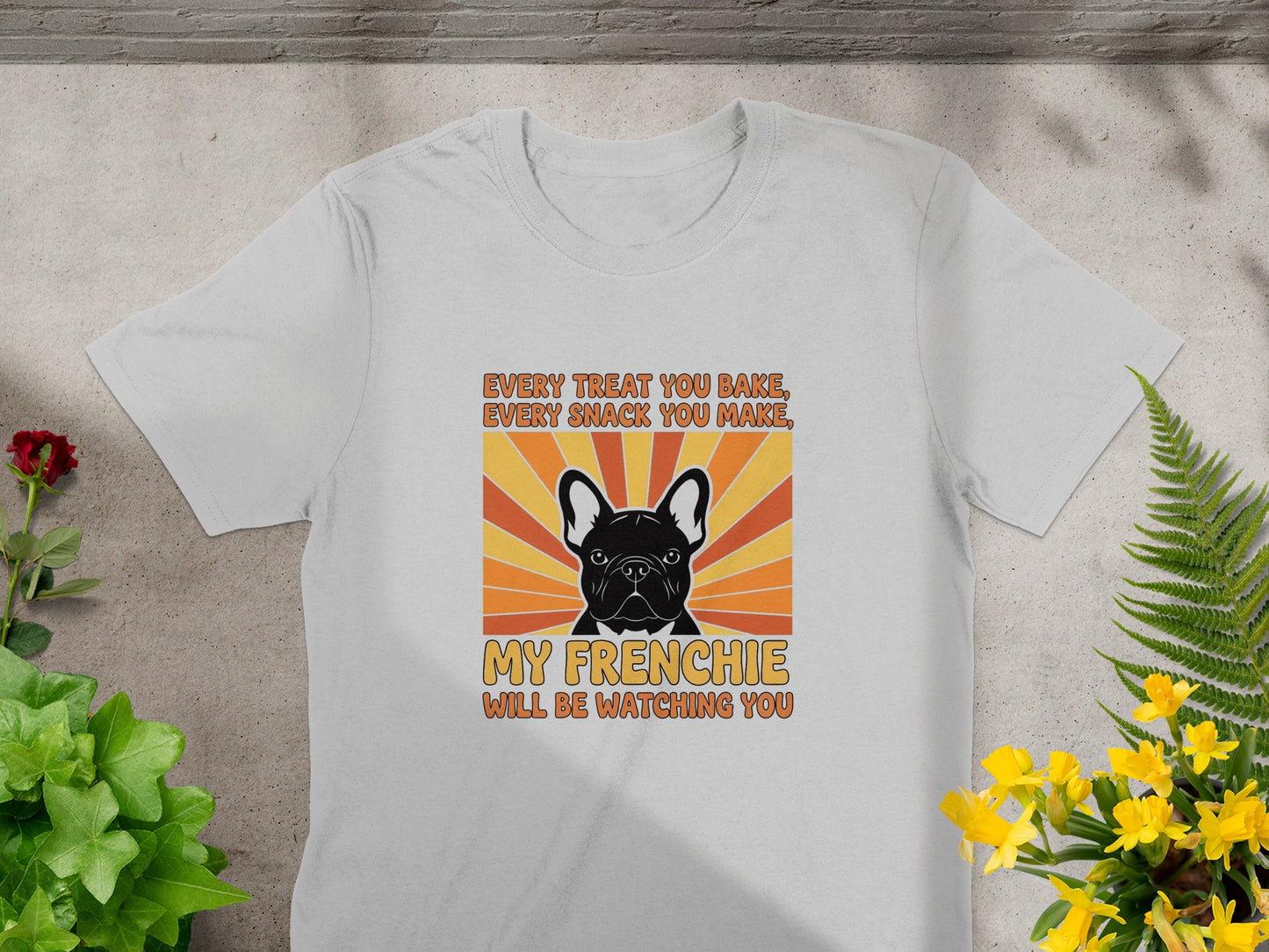 My Frenchie Will Be Watching You T-shirt product