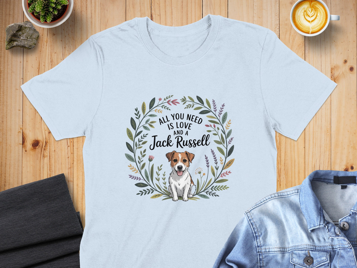 All You Need is Love and a Jack Russell T-Shirt