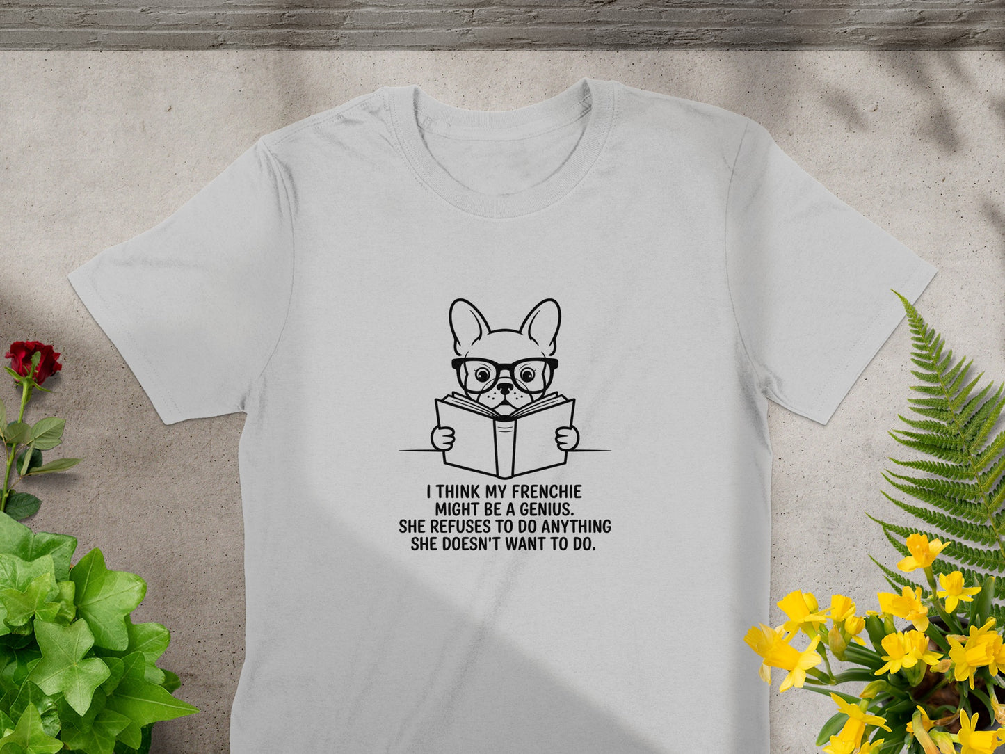 I Think My Frenchie Might Be A Genius Tshirt product type