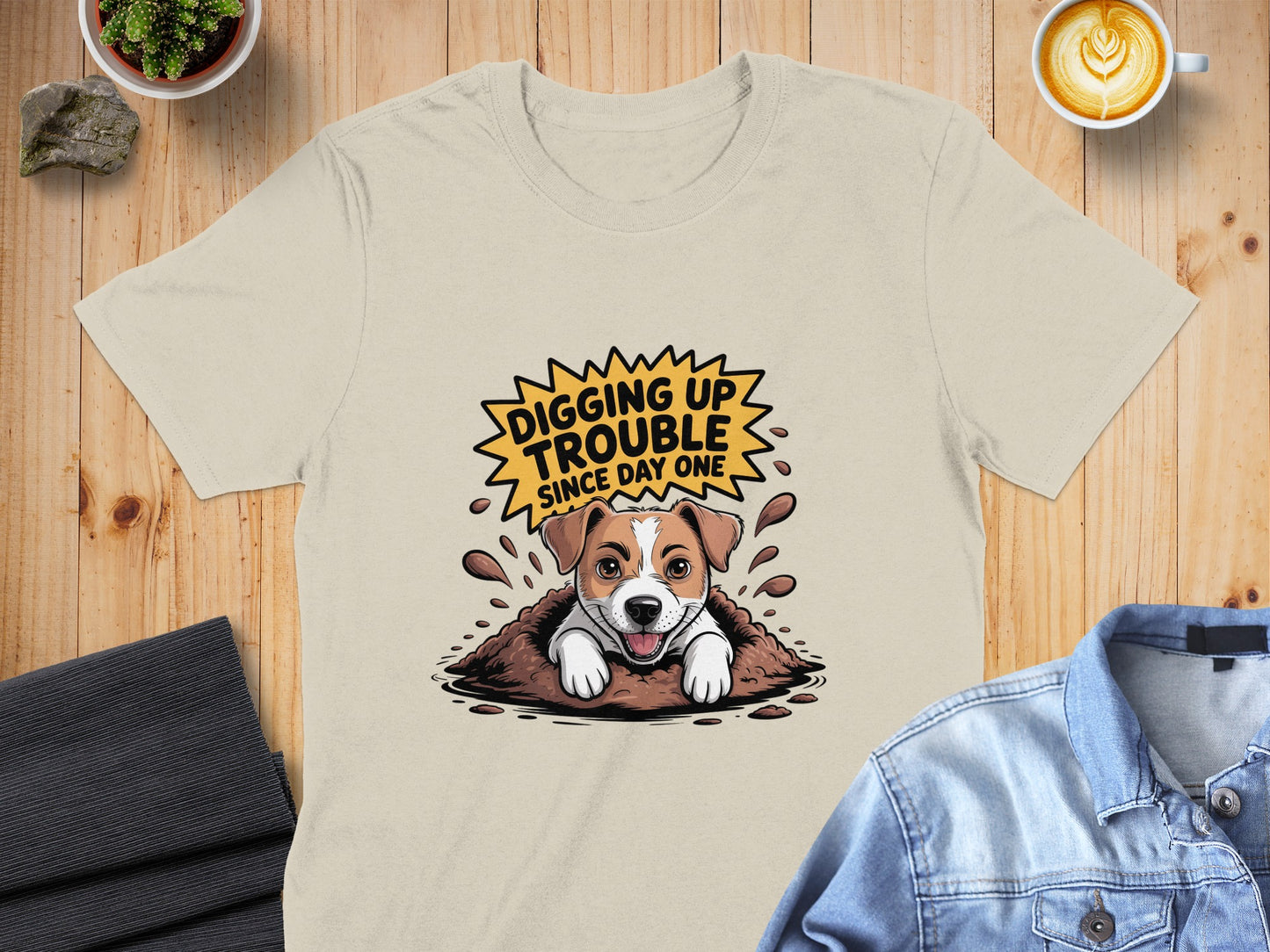 Digging Up Trouble Since Day One T-shirt product type
