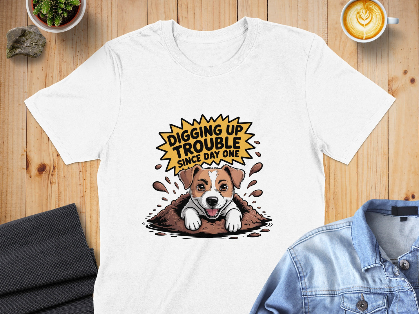 Digging Up Trouble Since Day One T-shirt product type