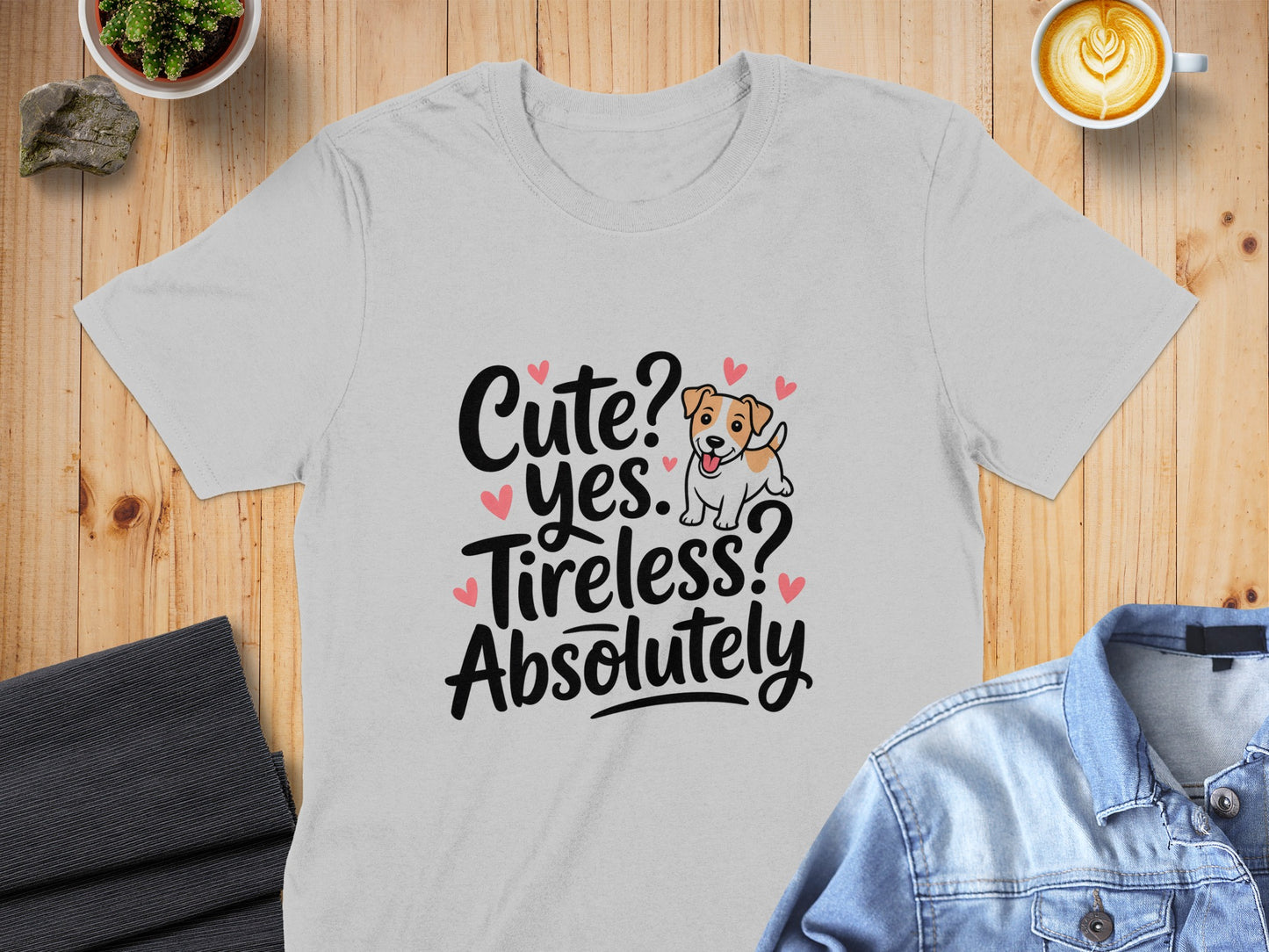 Cute Yes Tireless Absolutely Graphic Tee product