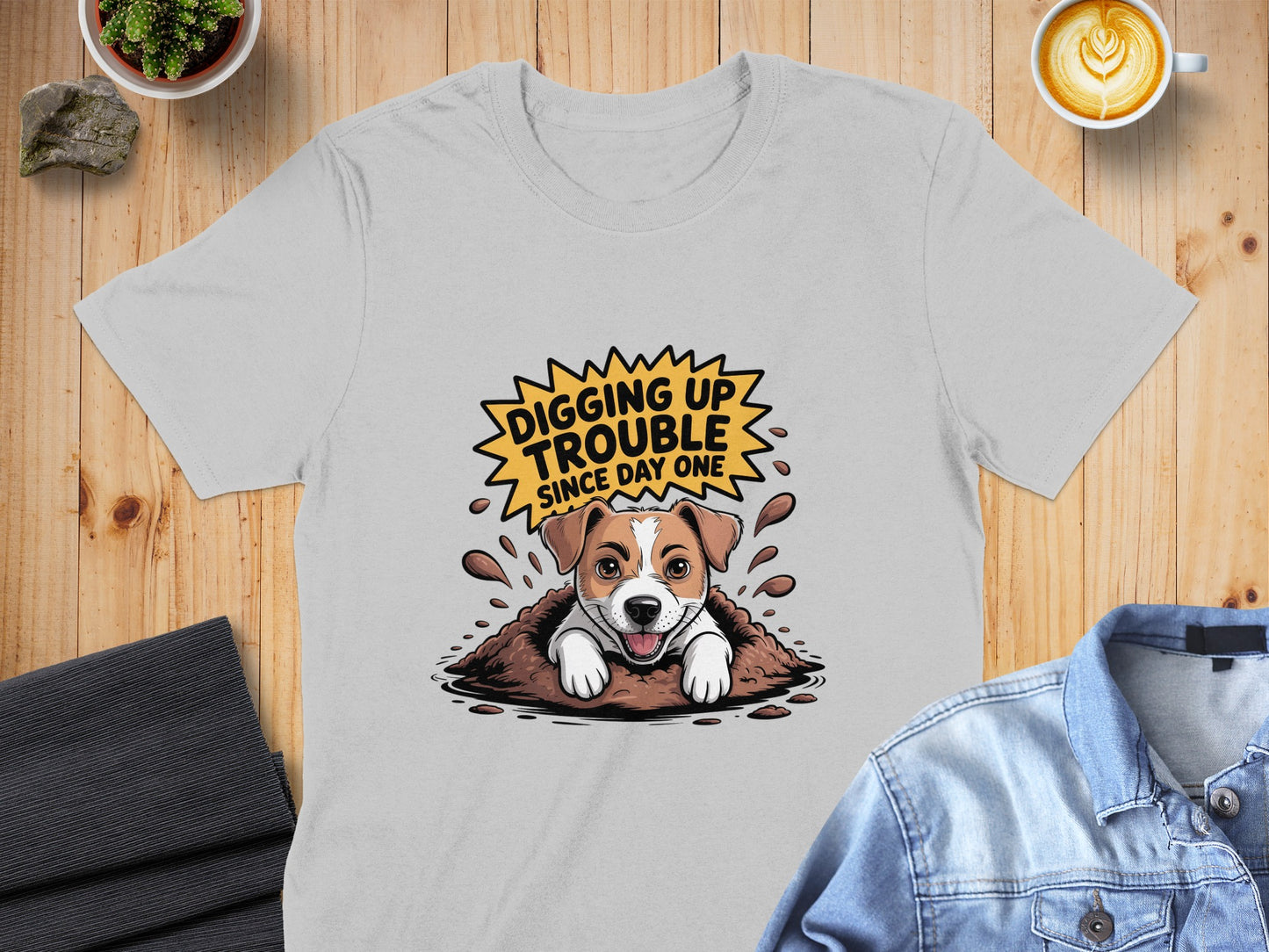 Digging Up Trouble Since Day One T-shirt product type