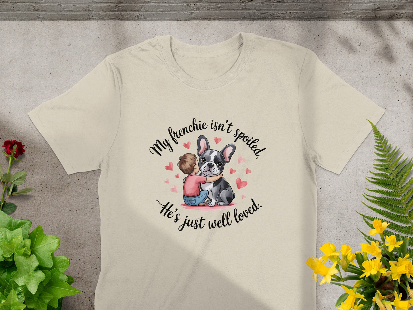 My Frenchie Isnt Spoiled Hes Just Well Loved product type