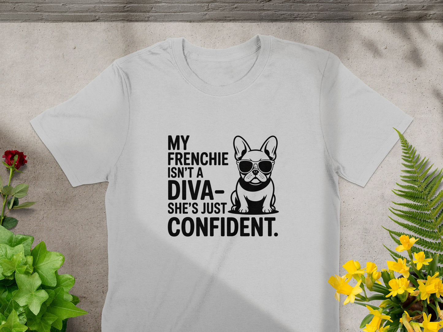 My Frenchie Isn't A Diva She's Just Confident product type