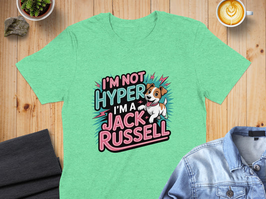 I'm Not Hyper I'm A Jack Russell T-shirt product