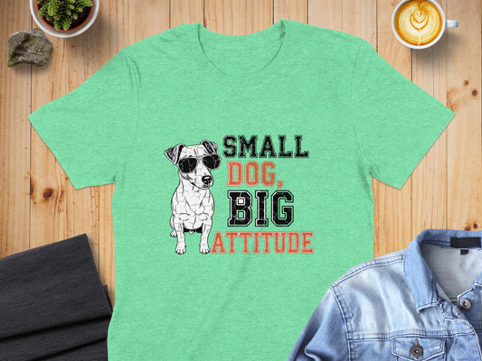 Small Dog Big Attitude Graphic T-Shirt product type
