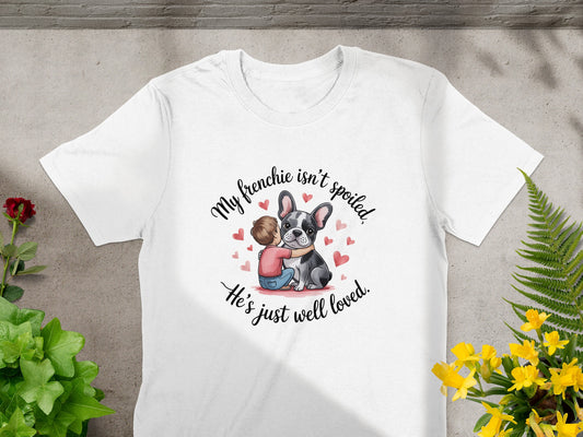 My Frenchie isn't spoiled he's just well loved product type