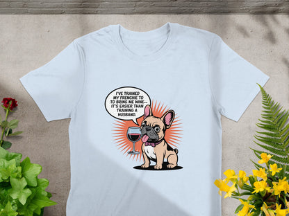 French Bulldog With Wine Quote Design T-shirt product