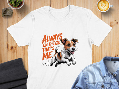 Always On The Go That's Me Dog Graphic T-Shirt product type