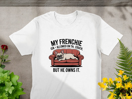 My Frenchie Isn't Allowed On The Couch Dog T-Shirt product type