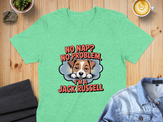 No Nap No Problem I'm A Jack Russell shirt product