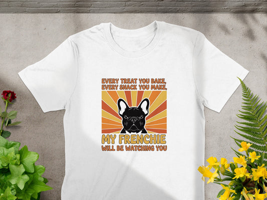 Every Treat You Bake My Frenchie Will Be Watching You product type