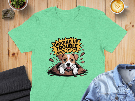Digging Up Trouble Since Day One T-Shirt product