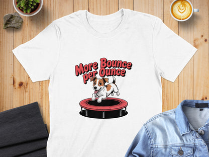More Bounce Per Ounce Dog Trampoline T-Shirt product